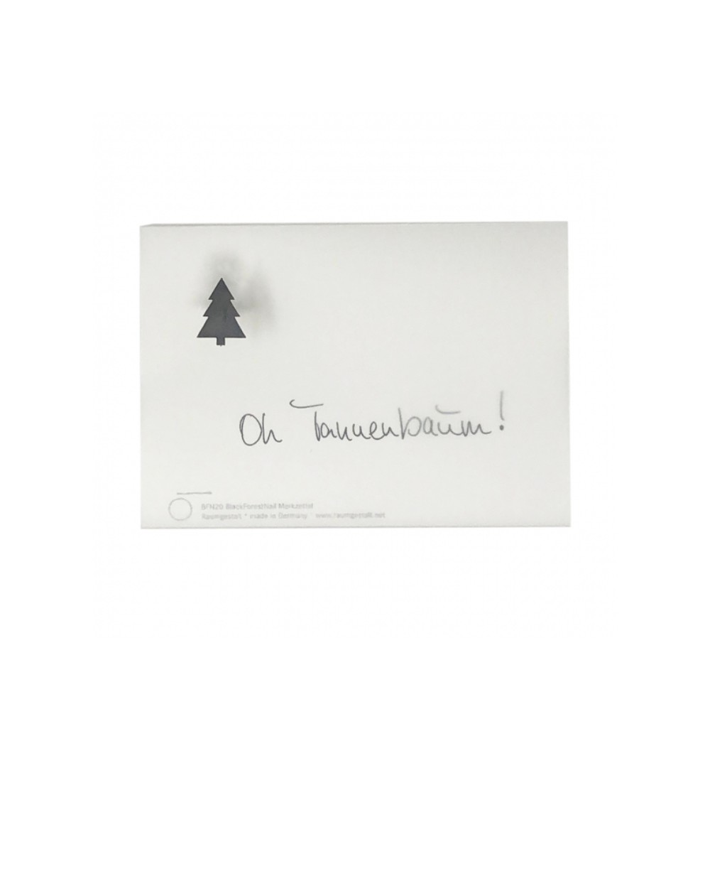 Raumgestalt - Black Forest Merkzettel: Oh Tannenbaum"